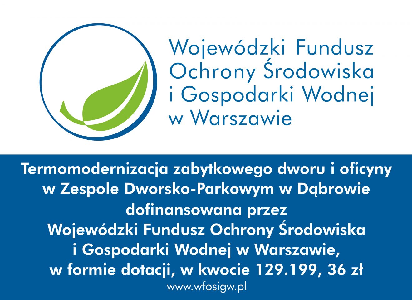 Tabliczka informacja o zrealizowaniu zadania z logotypem Wojewódzkiego Funduszu Ochrony Środowiska i Gospodarki Wodnej w Warszawie